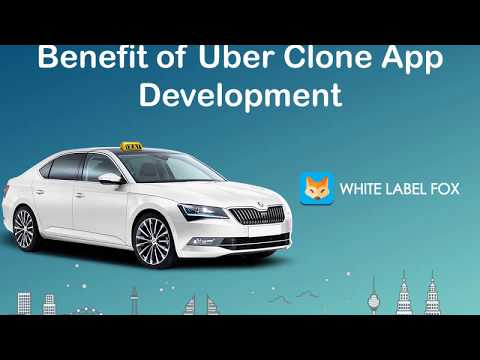Benefit of Uber Clone App Development for Your Business