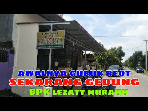 BPK Babi panggang karo Haleluya,  awalnya cuma gubuk reot sekarang sudah gedung dan punya cabang