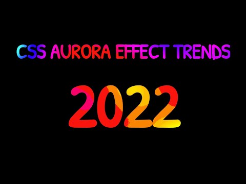 CSS Aurora Text Effect | CSS Gradient Animation | New CSS Trends 2022