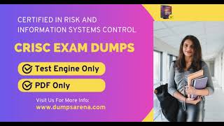 CRISC Dumps by DumpsArena: 100% Success Rate