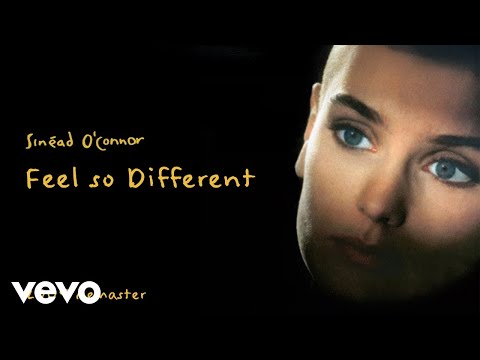 Sinead O'Connor - Feel so Different (2009 Remaster) [Official Audio]