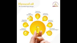 Benefits of Flaxseed Oil Supplement | Vegan Omega 3 | Essential Omega for Healthy Body