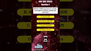AWS Quiz - Q4: Which AWS service is a fully managed NoSQL database service? #aws #awsquiz #quiz
