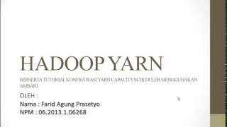 Hadoop yarn . cara konfigurasi yarn capacity scheduler menggunakan Ambari