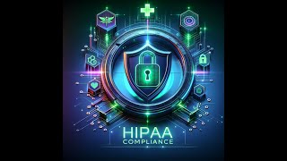 Mastering HIPAA Compliance: Safeguarding Patient Privacy