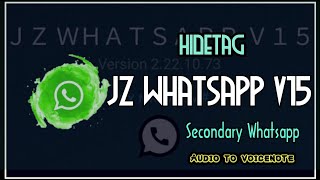 JZ WHTASAPP V15 UPDATE |  WHATSAPP IMMUNE | ANTI VIRTEX AUDIO TO VOICE | MALAYALAM | CLONE JZMODS