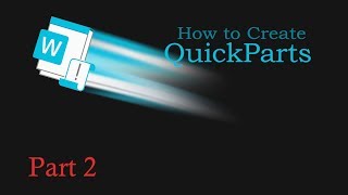 How to Create QuickParts