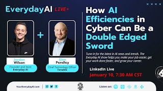 How AI Efficiencies in Cyber Can Be a Double Edged Sword
