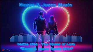 Céline Dion - The Power of Love (Marco & Jason Dance Remix 2024)