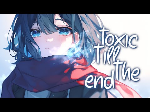 「Nightcore」 toxic till the end - ROSÉ ♡ (Lyrics)