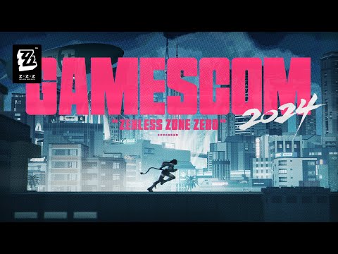 Zenless Zone Zero gamescom 2024 Special Video