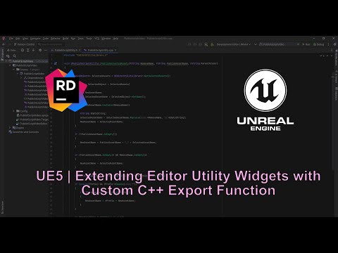 UE | Extending Editor Utility Widgets with Custom C++ Export Function