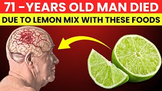 Lemon Secret for Seniors: Never Mix Lemon With These Three Foods