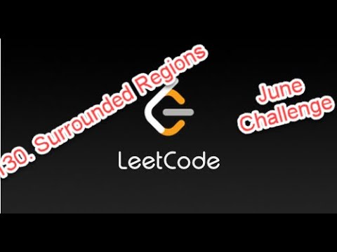LeetCode Problem #130  Surrounded Regions