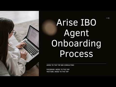Arise IBO Onboarding Your Agents & Must Have IBO Documents