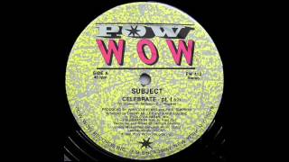 Subject - Celebrate Part I