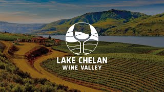 Experience the Lake Chelan Wine Valley