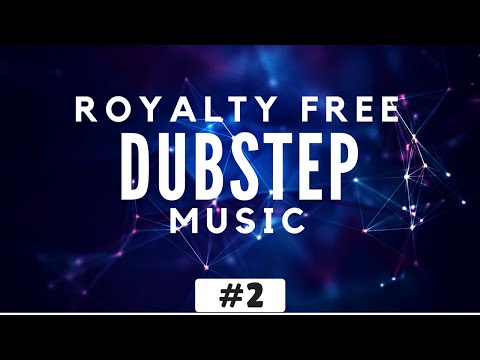 Royalty Free Dubstep Music [Dubstep Background Music For Videos Instrumental]