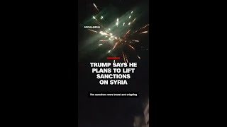 Trump says he plans to lift sanctions on Syria. See how Syrians responded