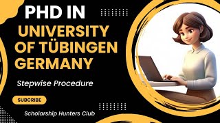 PhD In University of Tübingen Germany: Stepwise Procedure