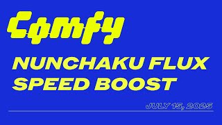 Nunchaku Flux Speed Boost / July 15th, 2025