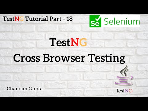 Cross Browser Testing using TestNG & Selenium | TestNG Tutorial Part #18