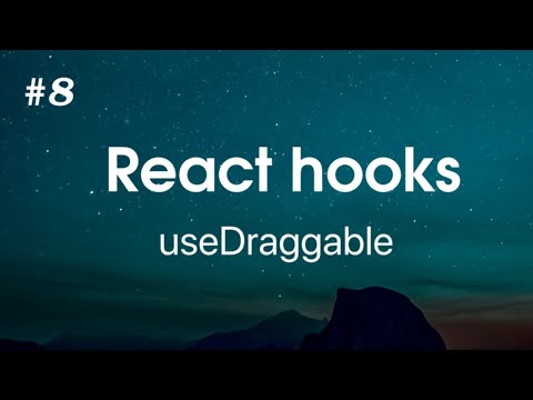 React Hooks #8 - useDraggable (for beginners)