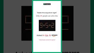 Make This Equation Right in 5 Seconds! | Asked in TCS & Amazon Aptitude Rounds