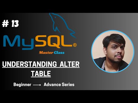 Chapter 13 | Understanding Alter Tables   | MySQL Master Class Series | Code With Soumyajeet