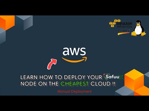 Safuu | SafuuX | AWS | Manual Deployment of a Node on Amazon Web Services.