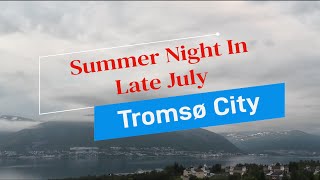 Summer Night In Late July In Tromsø City - Northern Norway