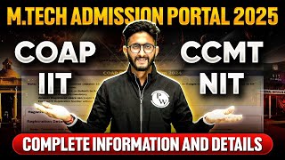 COAP 2025 | IIT & CCMT - NIT | M.Tech Admission 2025 | Complete Details