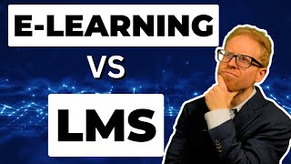 LMS vs E-Learning Platform - What You NEED to Know!