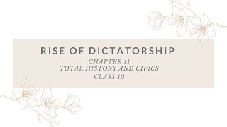 RISE OF DICTATORSHIP  CHAPTER 11 CLASS 10 ICSE