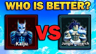 Kaiju or Jungle Monarch Who Should You Grind For?