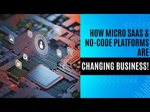 How Micro SaaS & No-Code Platforms Are Changing Business!