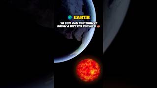 SUN VS EARTH 🌞🔥 WHO WINS? #spacesuccess #space #earth