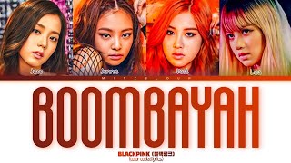 blackpink (블랙핑크) 'Boombayah' Color Coded Lyrics