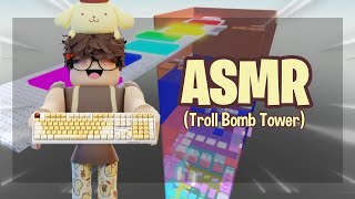 Troll Bomb Tower Obby but it's Satisfying keyboard ASMR!