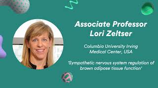 Sympathetic nervous system regulation of brown adipose tissue function | Assoc. Prof. Lori Zeltser
