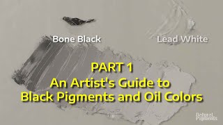 Black in Depth: An Artist's Guide to Black Oil Paint - Part 1