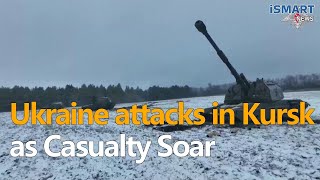 Ukraine attacks in Kursk as casualty soar, Russia claims to capture Kurakhove