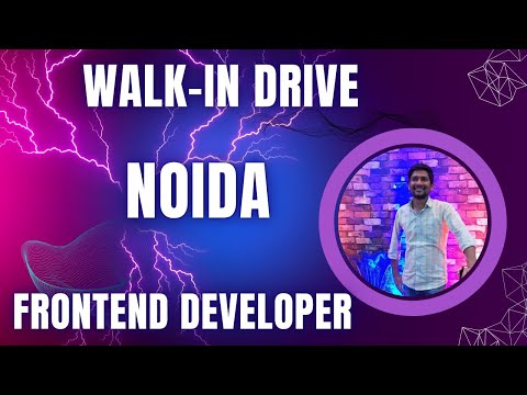 Walk-in Drive In Noida | Frontend Developer