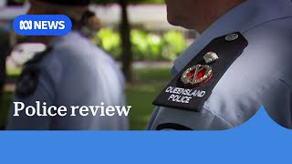 Queensland Police review finds officers 'suffering burnout' | ABC News