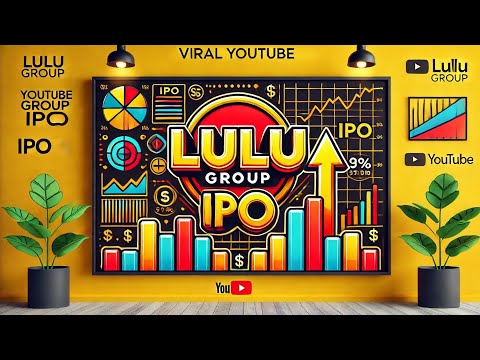 Lulu Group IPO: A Game-Changer in Global Retail? | $7.3 Billion Valuation Breakdown