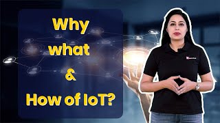 why What and How of IoT