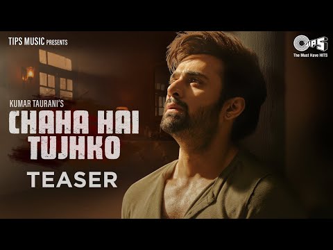 Chaha Hai Tujhko - Teaser | Pearl V Puri, Sanjeeda Shaikh | Song Releasing 25th Aug @tipsofficial