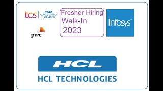 Fresher Hiring 2023 | Walk-In | TCS Mass Hiring 2023 | Recruitment 2023 | TCS NQT | HCL | PWC | Infy