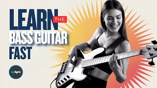 How to Learn the Bass Guitar Fast for Beginners