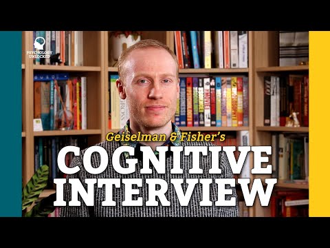 THE COGNITIVE INTERVIEW - Geiselman (1984) & Fisher (1987)